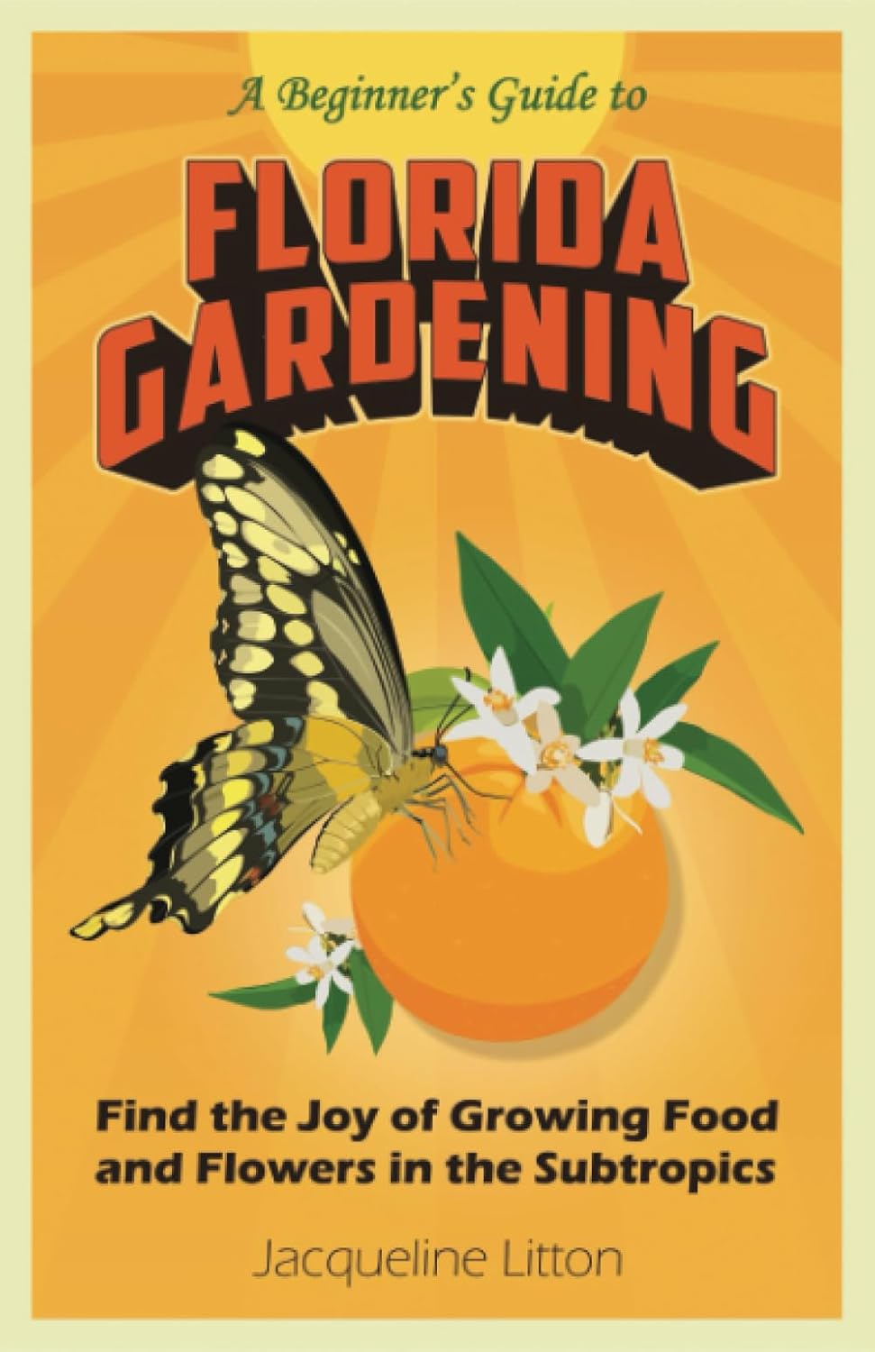 A Beginner's Guide to Florida Gardening (E-Book)
